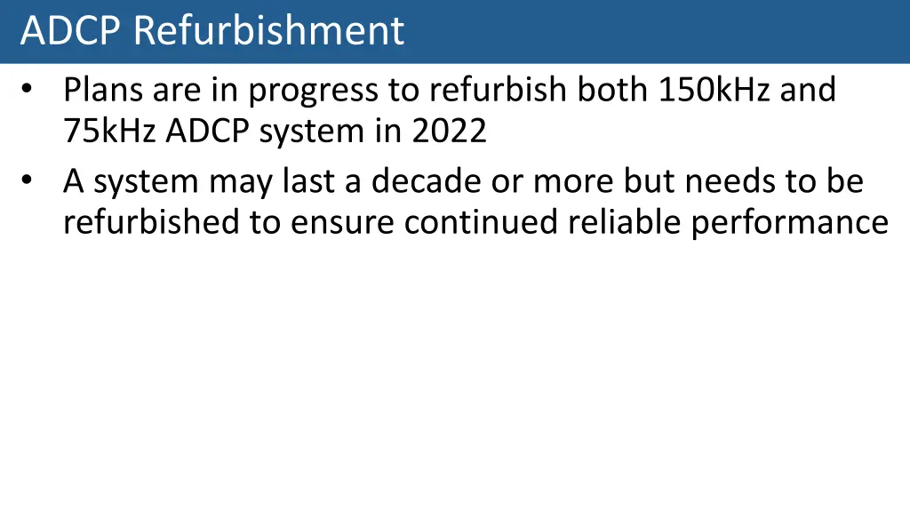 adcp refurbishment plans are in progress