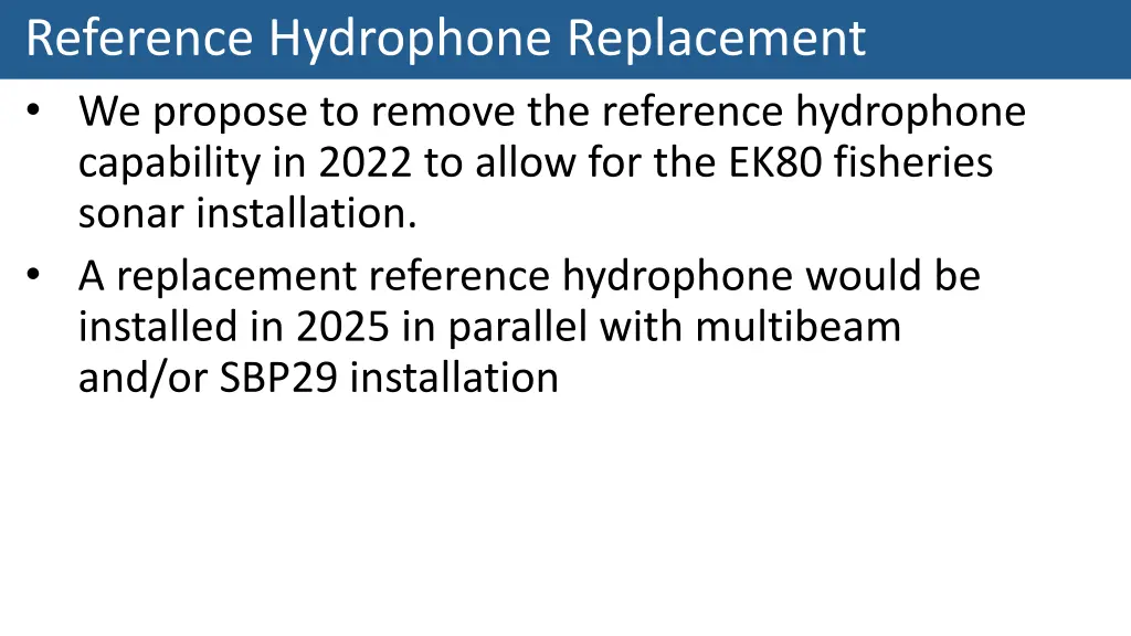 reference hydrophone replacement we propose