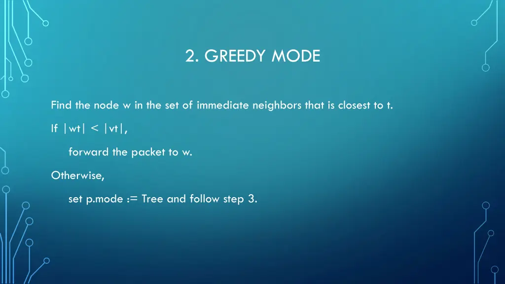 2 greedy mode