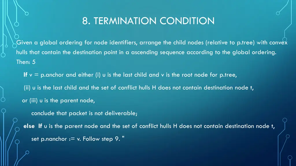 8 termination condition