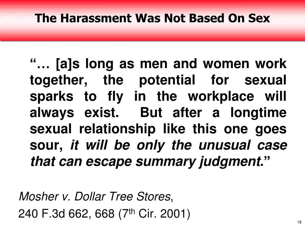 the harassment was not based on sex 2