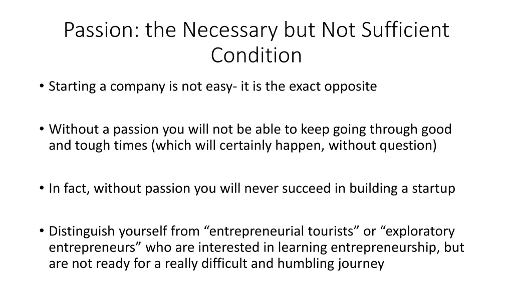 passion the necessary but not sufficient condition