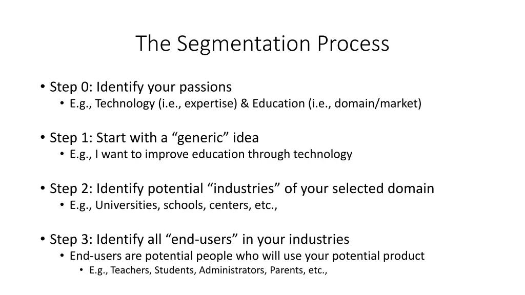 the segmentation process