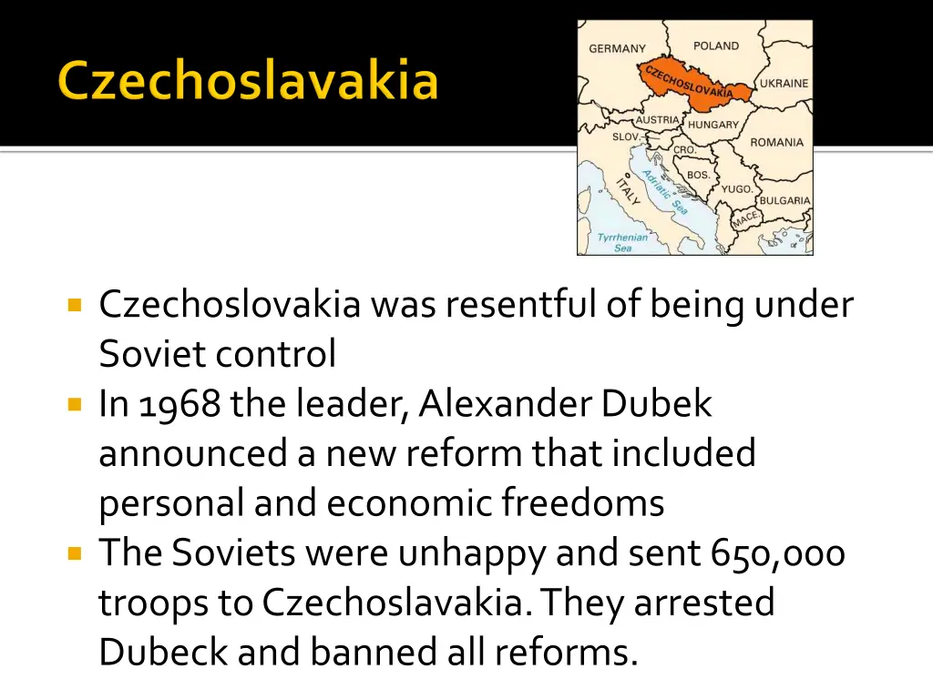 czechoslovakia was resentful of being under