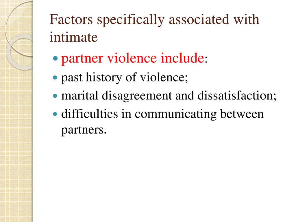 factors specifically associated with intimate