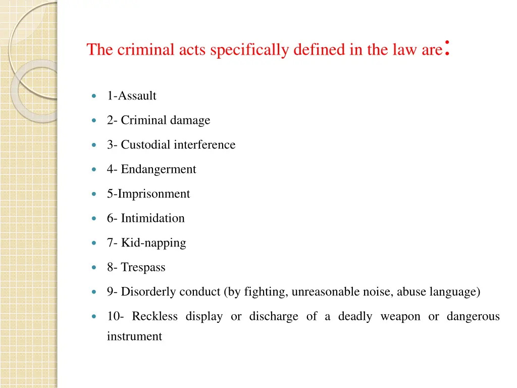 the criminal acts specifically defined