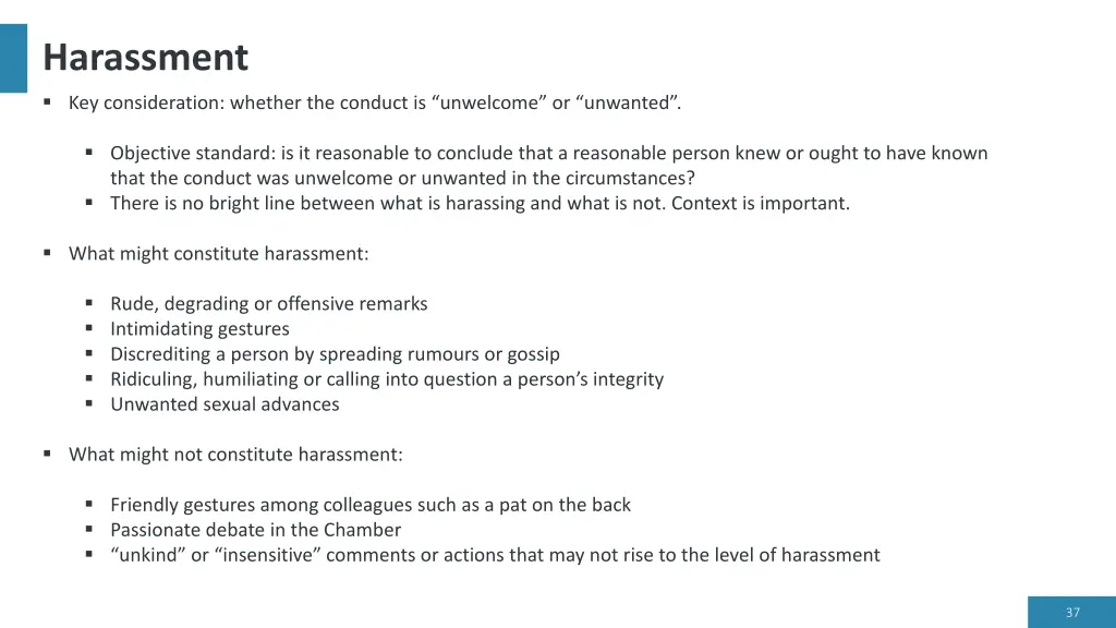 harassment key consideration whether the conduct