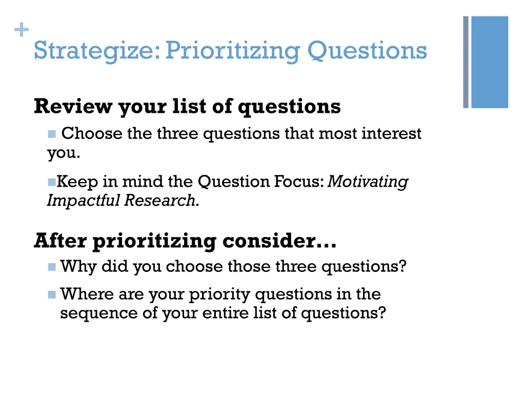 strategize prioritizing questions