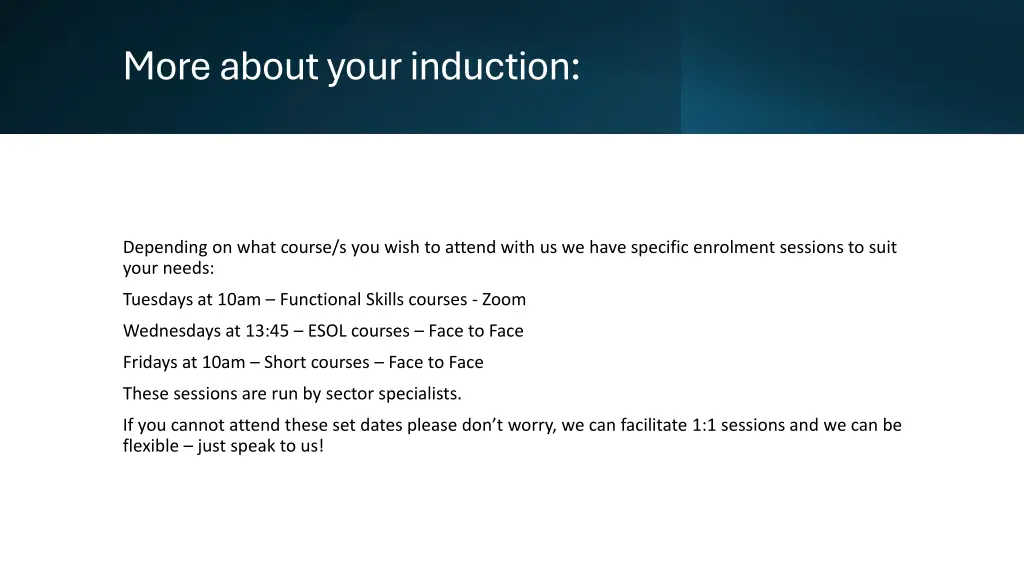 more about your induction