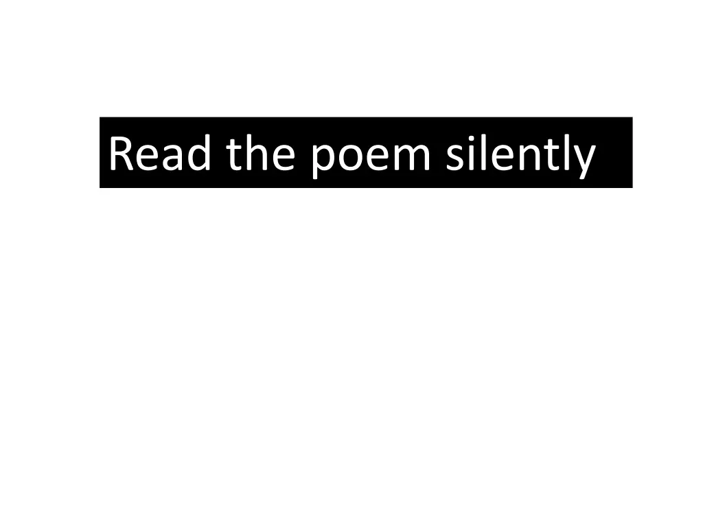 read the poem silently