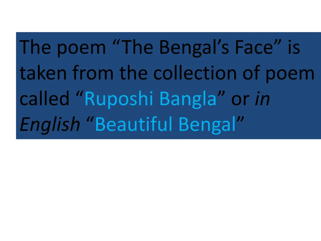 the poem the bengal s face is taken from