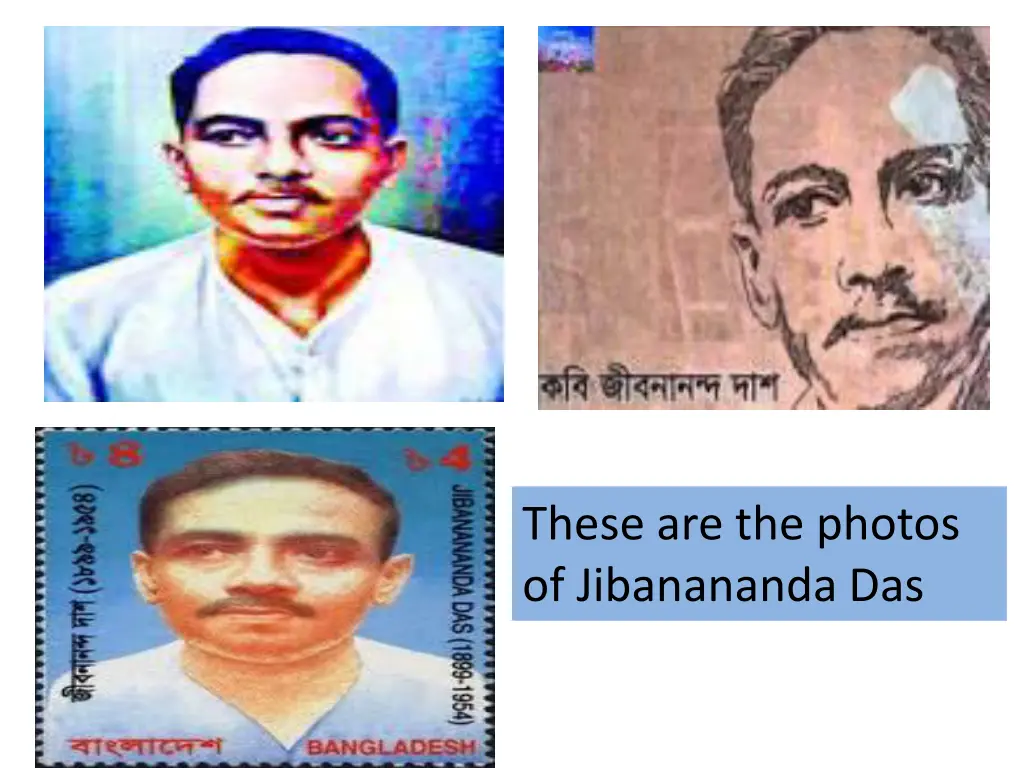 these are the photos of jibanananda das