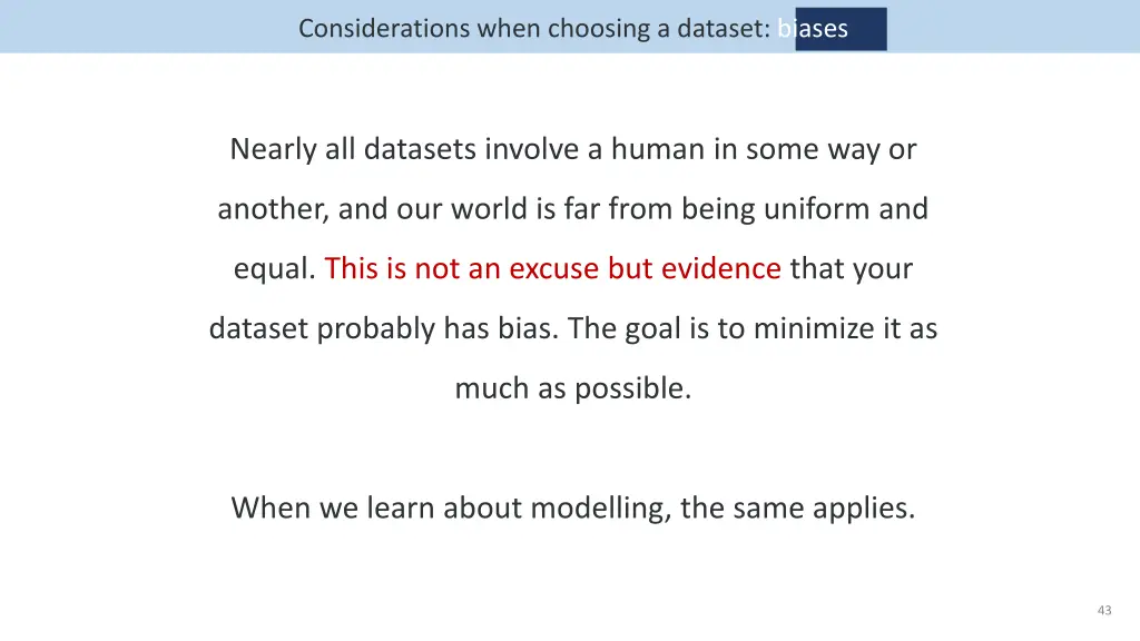 considerations when choosing a dataset biases 9