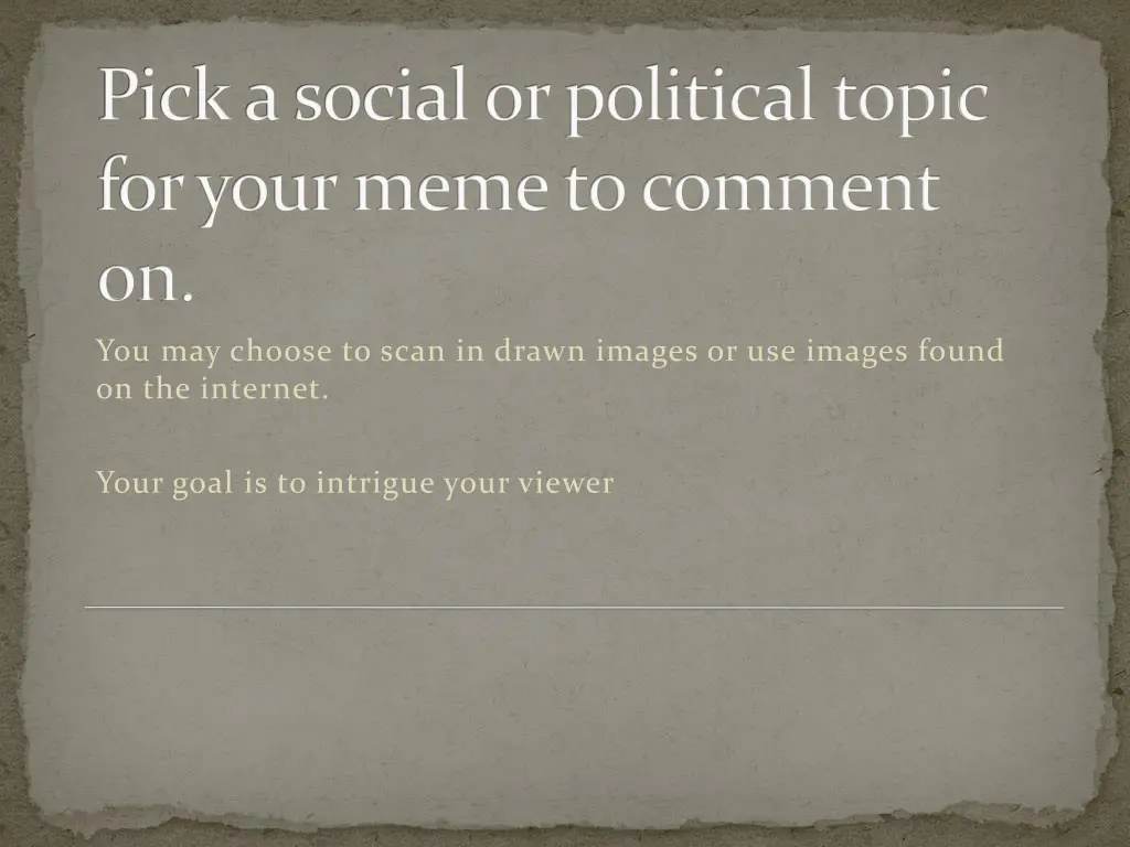 pick a social or political topic for your meme