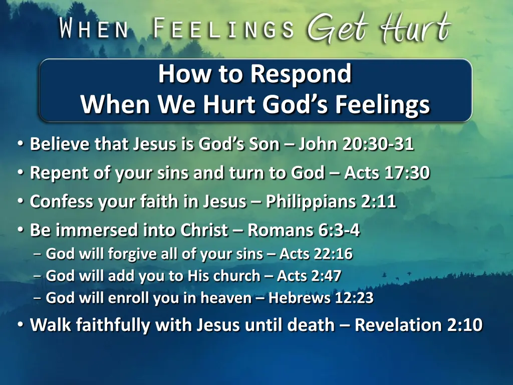 how to respond when we hurt god s feelings