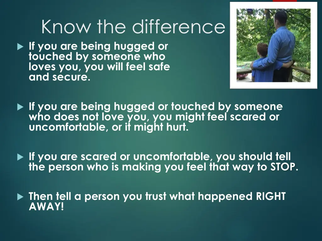 know the difference if you are being hugged