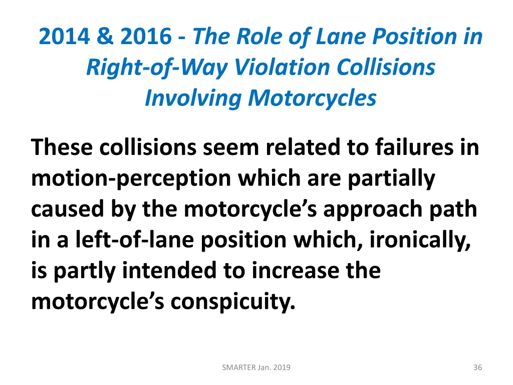 2014 2016 the role of lane position in right