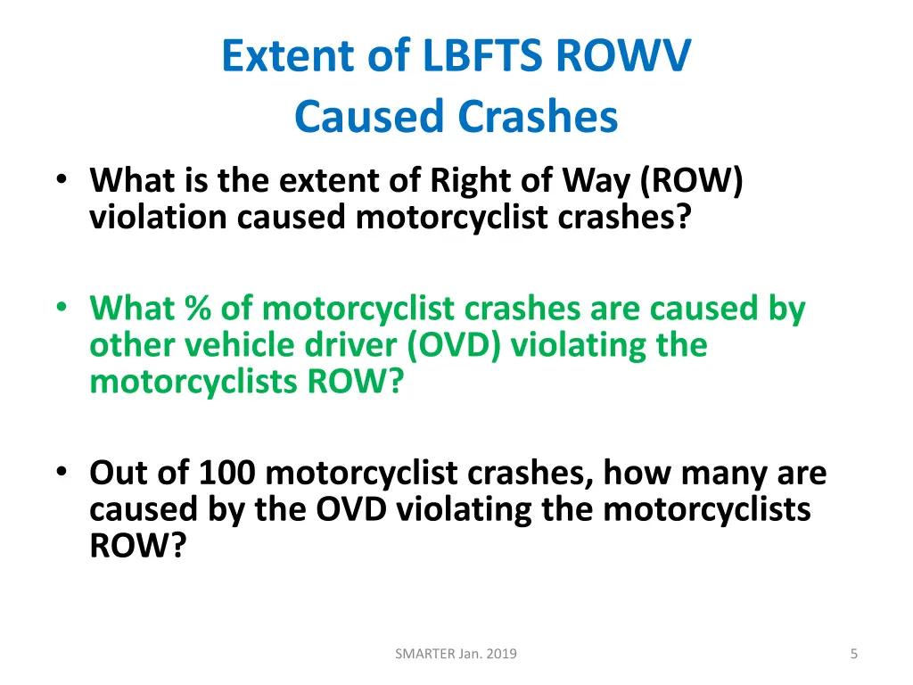 extent of lbfts rowv caused crashes what