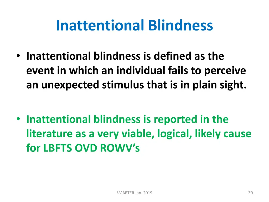 inattentional blindness