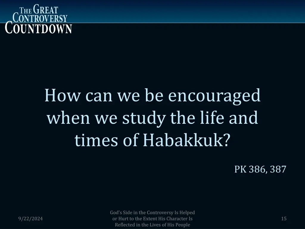 how can we be encouraged when we study the life