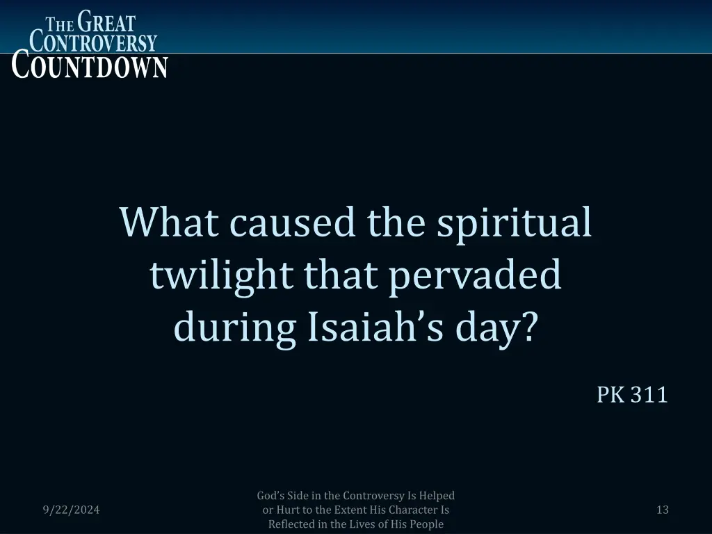 what caused the spiritual twilight that pervaded