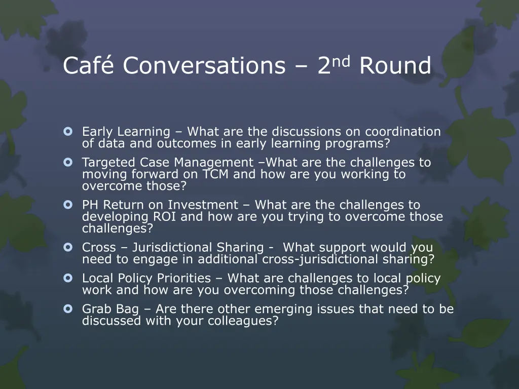 caf conversations 2 nd round