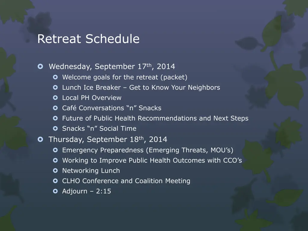 retreat schedule