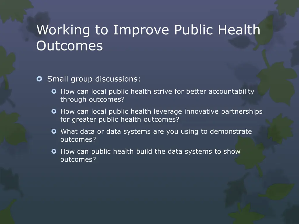 working to improve public health outcomes