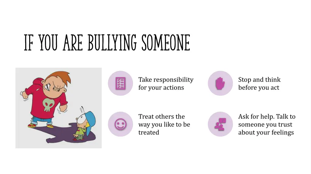 if you are bullying someone