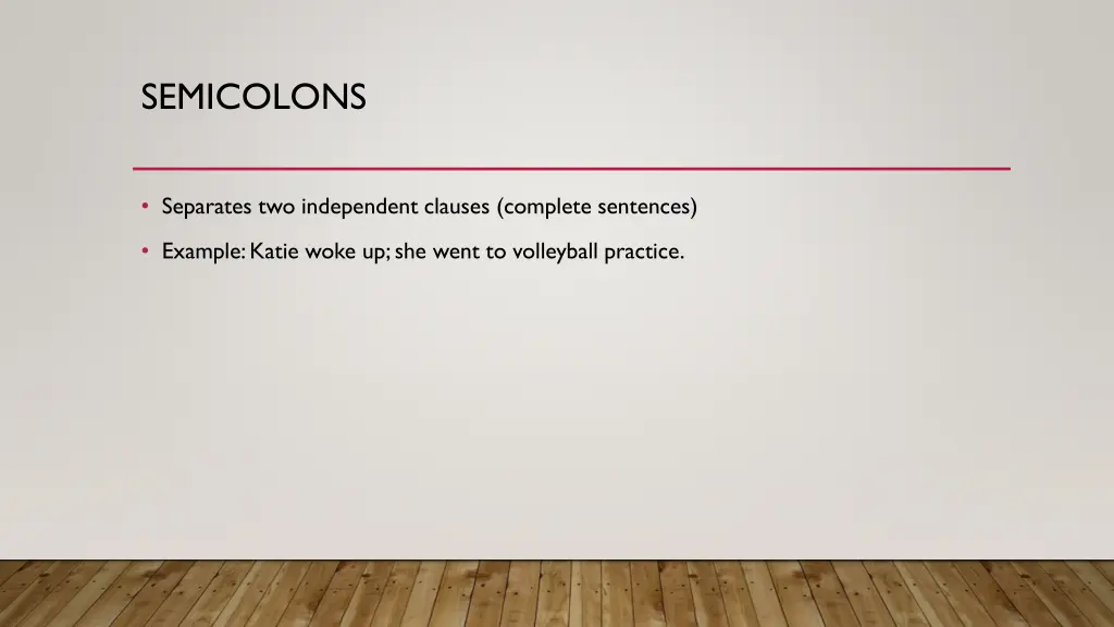 semicolons