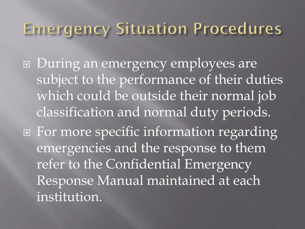 during an emergency employees are subject