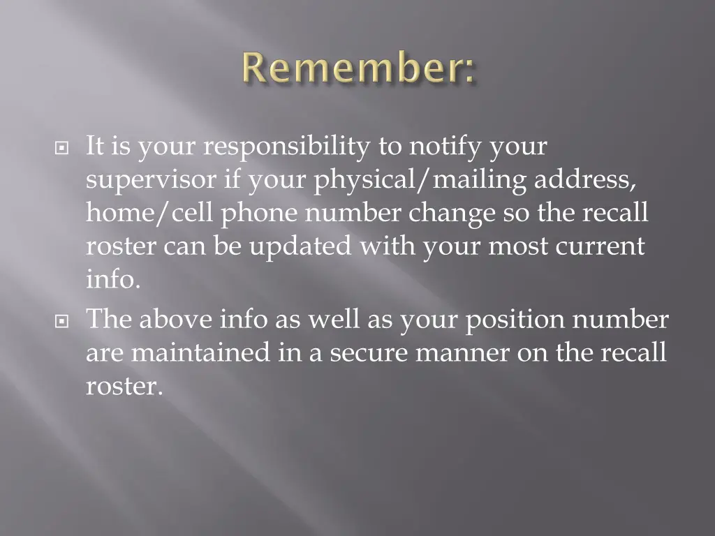 it is your responsibility to notify your