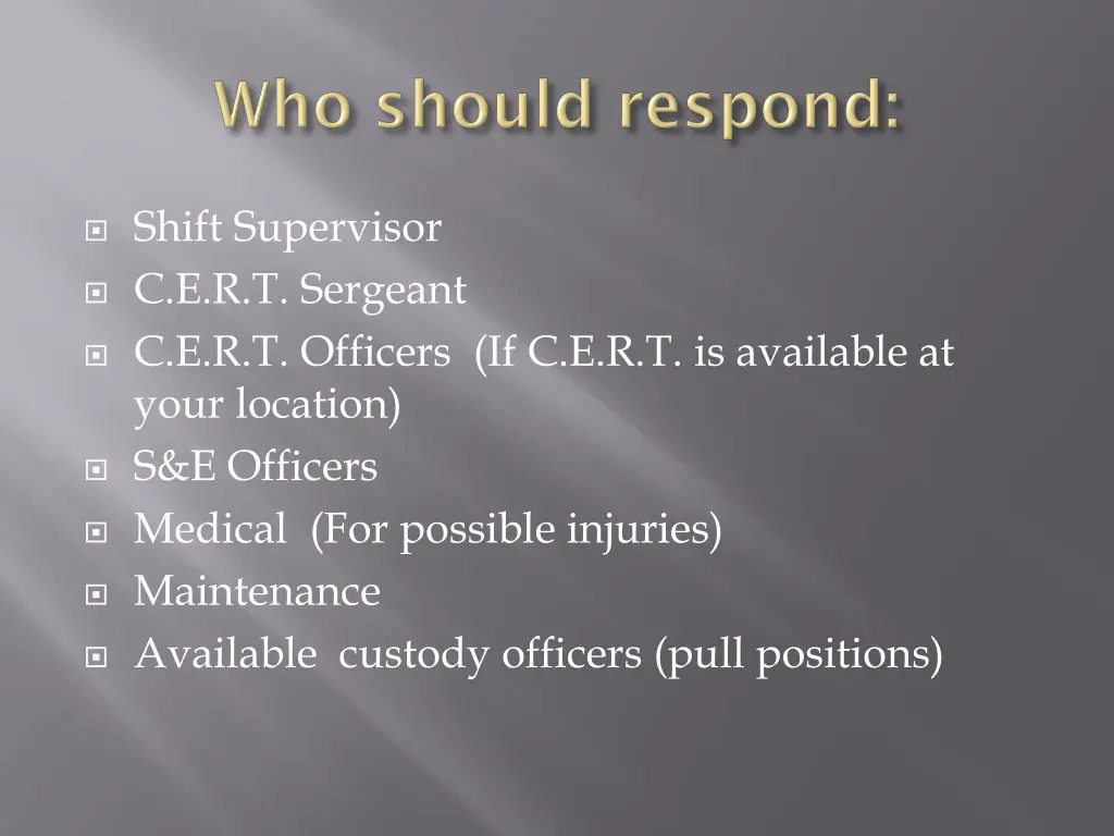 shift supervisor c e r t sergeant 1