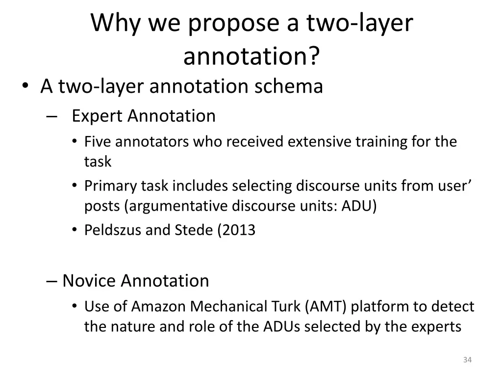 why we propose a two layer annotation a two layer