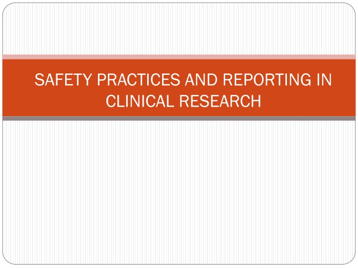 safety practices and reporting in clinical