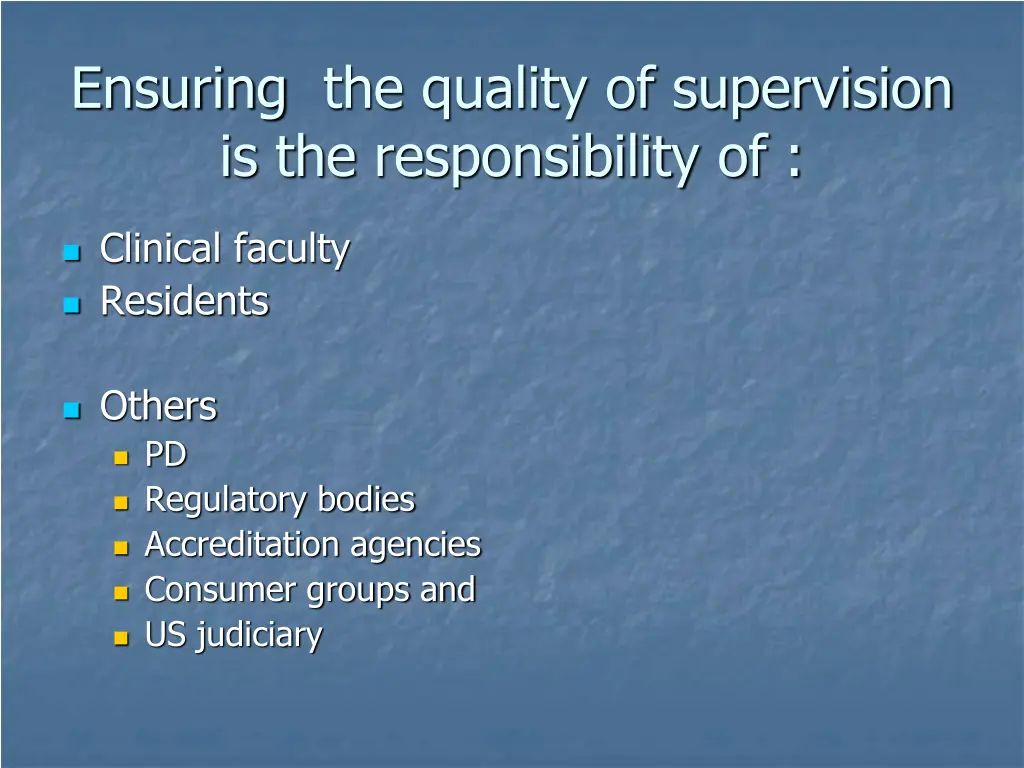 ensuring the quality of supervision