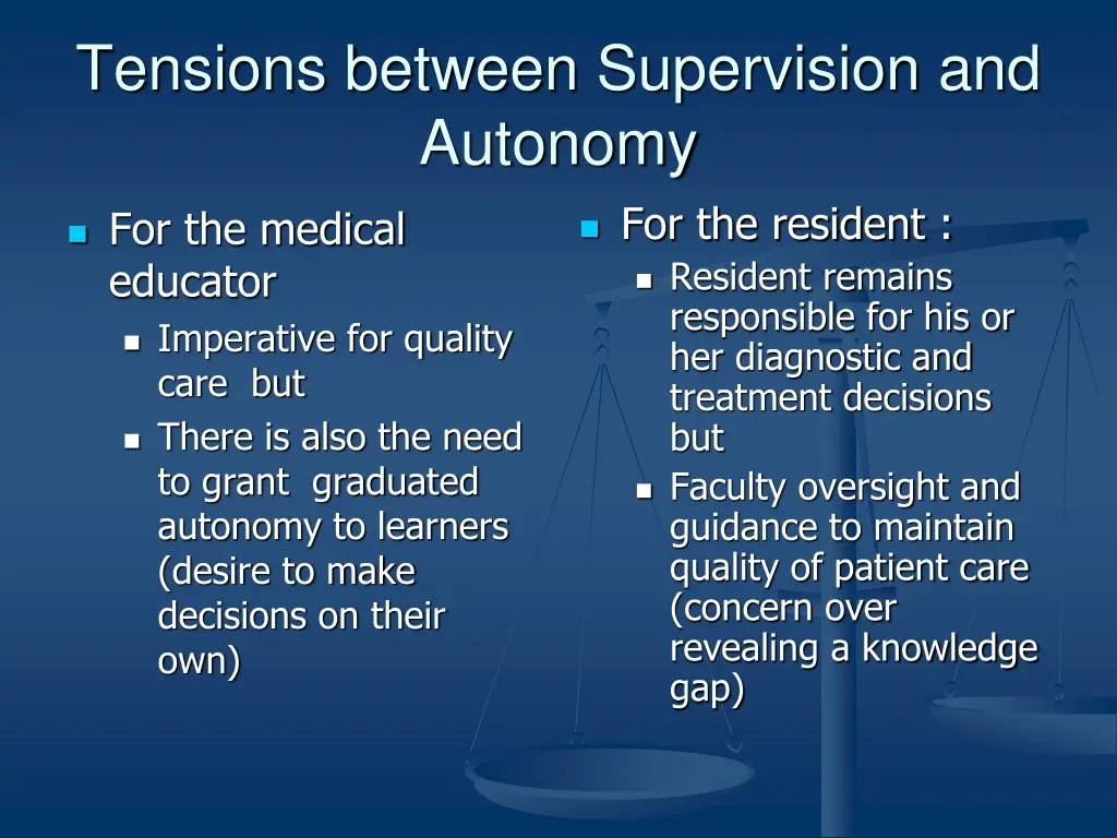 tensions between supervision and autonomy