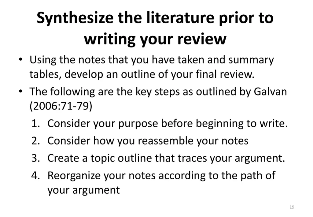 synthesize the literature prior to writing your