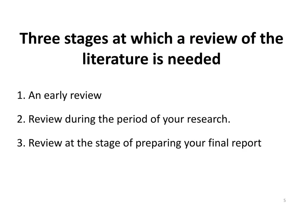 three stages at which a review of the literature