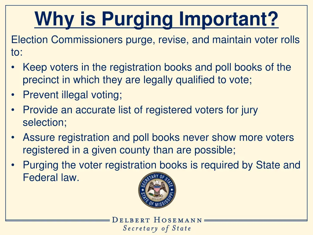 why is purging important election commissioners