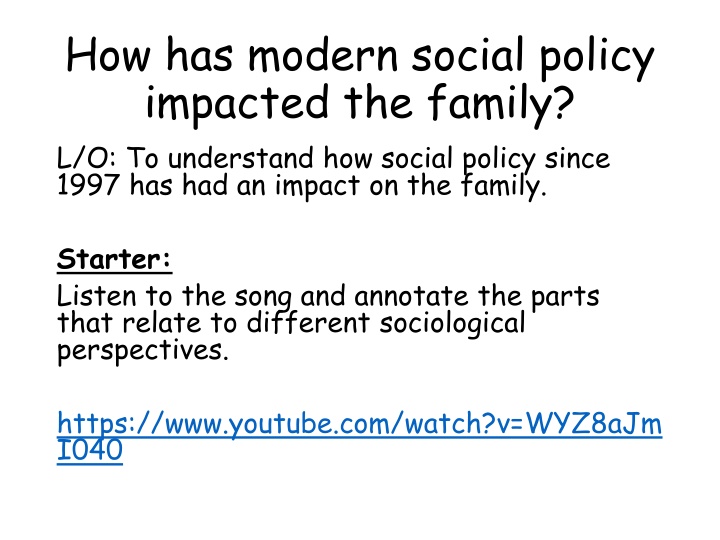 how has modern social policy impacted the family