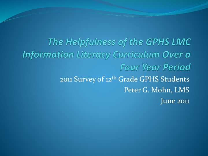 2011 survey of 12 th grade gphs students peter