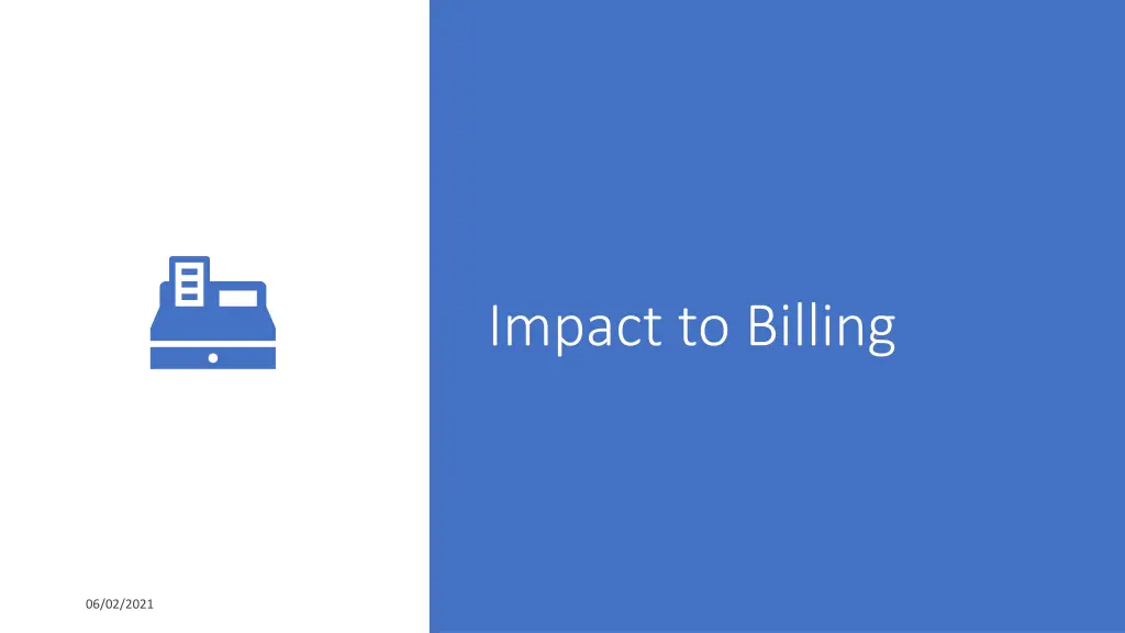 impact to billing