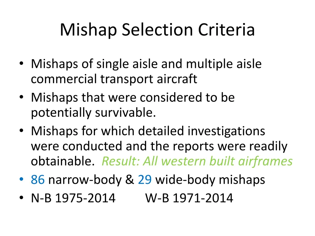 mishap selection criteria