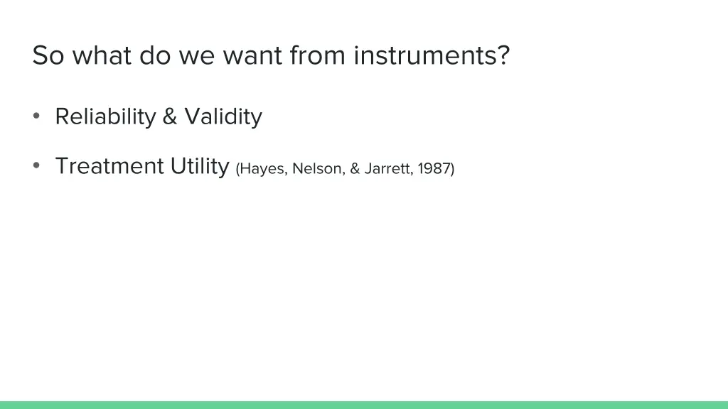 so what do we want from instruments