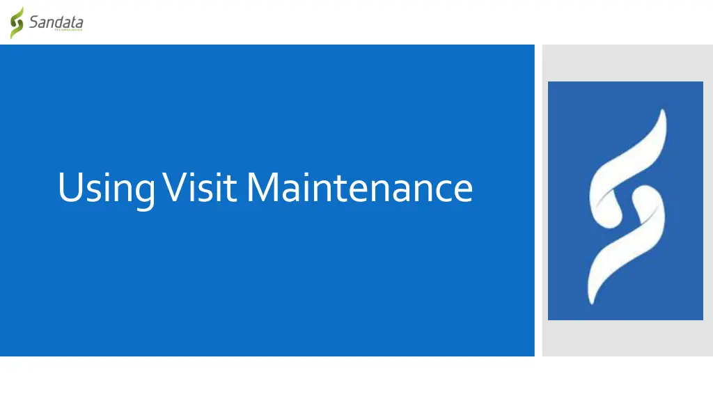 using visit maintenance