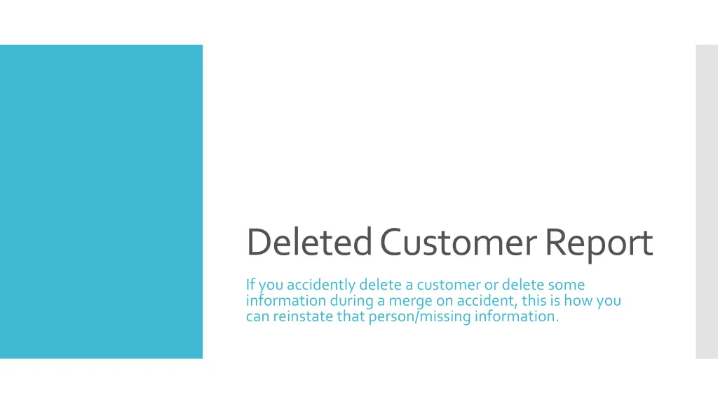 deleted customer report