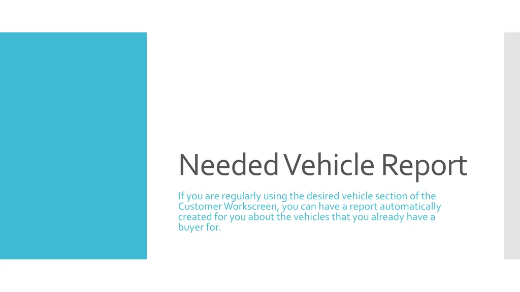 needed vehicle report