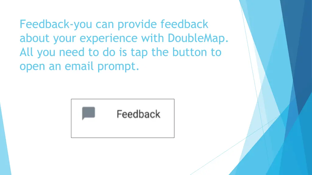 feedback you can provide feedback about your