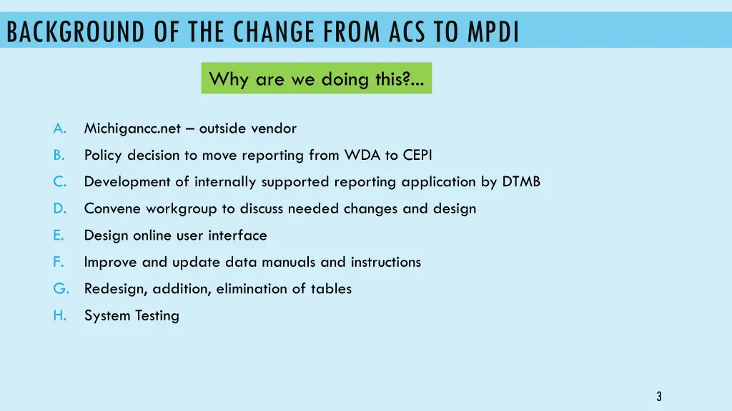 background of the change from acs to mpdi